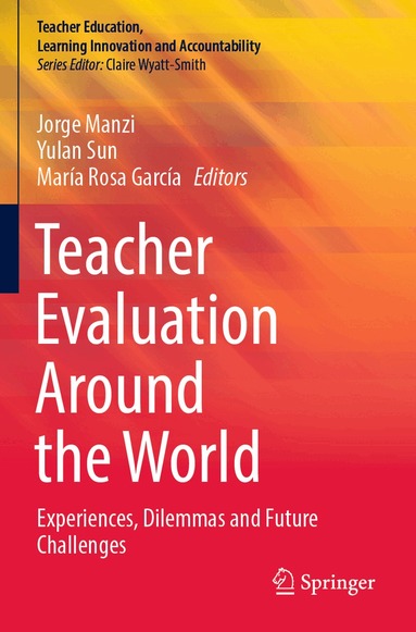Jorge Manzi, Yulan Sun, María Rosa García - Teacher Evaluation Around the World, Häftad