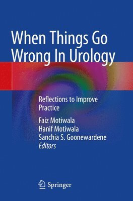 When Things Go Wrong In Urology 1