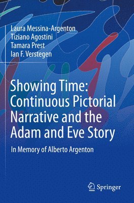 bokomslag Showing Time: Continuous Pictorial Narrative and the Adam and Eve Story