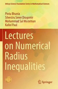 bokomslag Lectures on Numerical Radius Inequalities