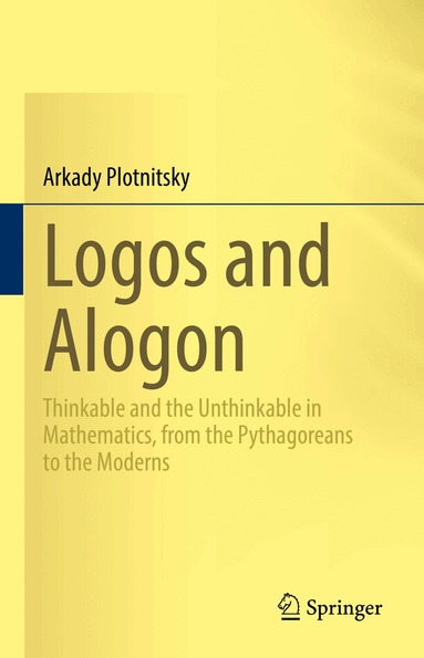 Arkady Plotnitsky - Logos and Alogon, Inbunden