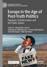 bokomslag Europe in the Age of Post-Truth Politics