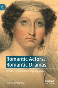bokomslag Romantic Actors, Romantic Dramas