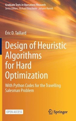 bokomslag Design of Heuristic Algorithms for Hard Optimization