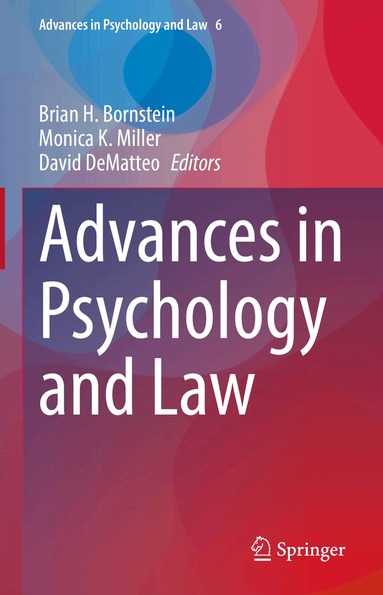 Brian H. Bornstein, Monica K. Miller, David DeMatteo - Advances in Psychology and Law, Inbunden