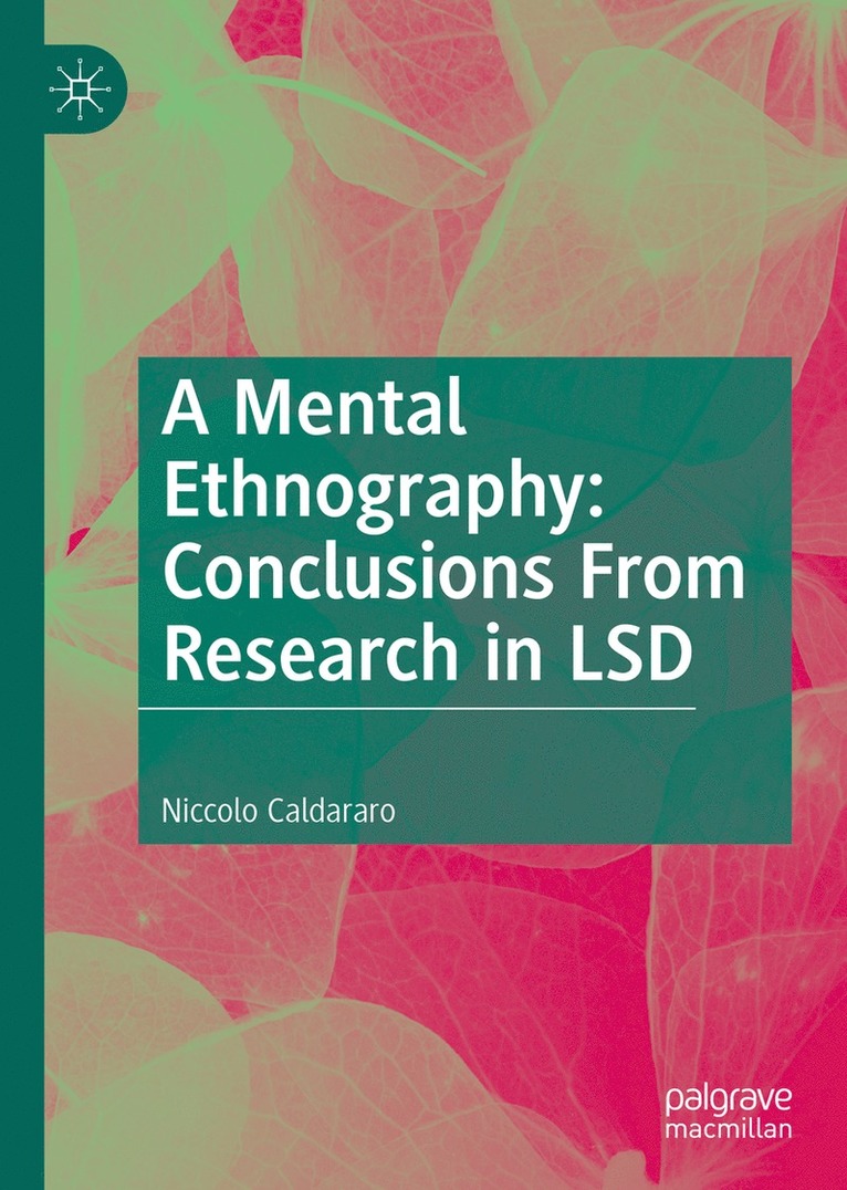 Mental Ethnography: Conclusions from Research in LSD
