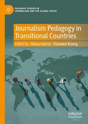 bokomslag Journalism Pedagogy in Transitional Countries