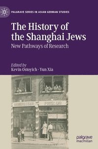 bokomslag The History of the Shanghai Jews