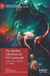 bokomslag The Medial Afterlives of H.P. Lovecraft