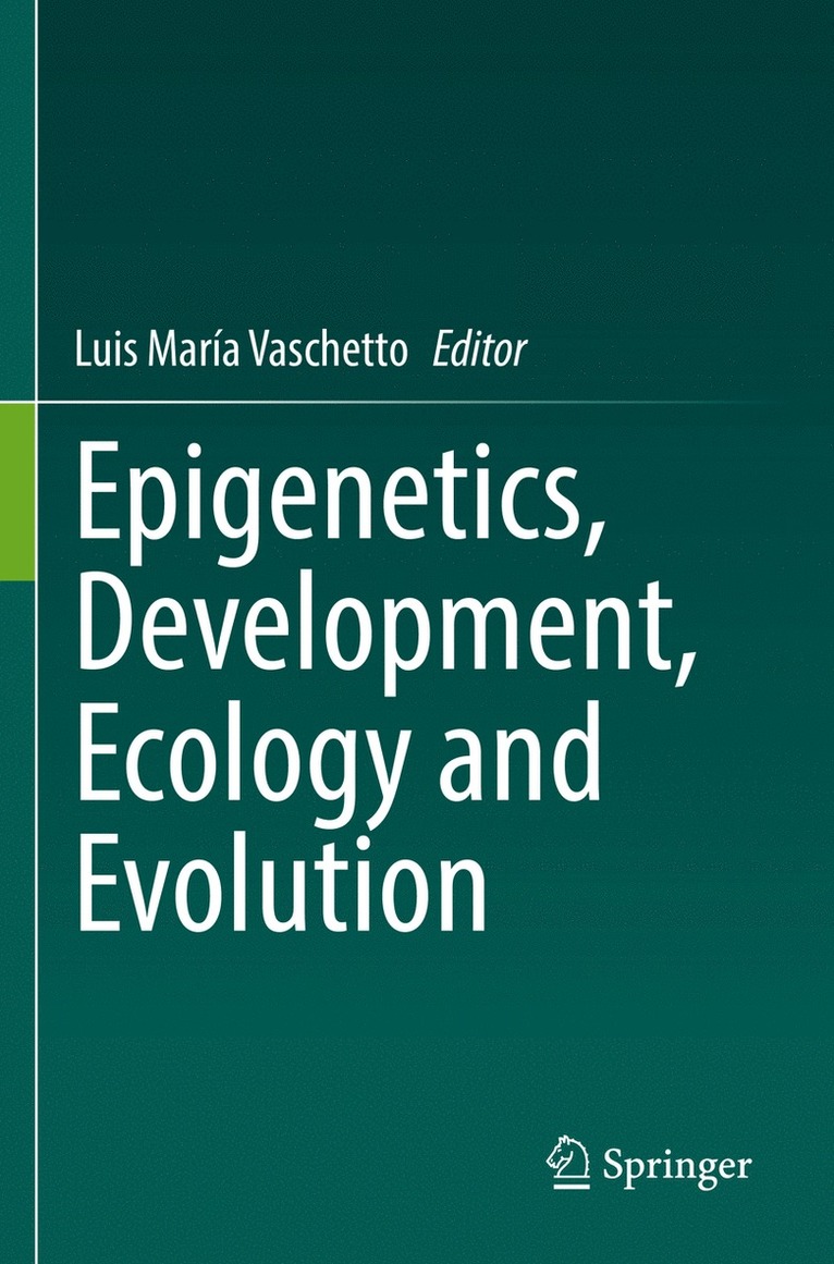 Epigenetics, Development, Ecology and Evolution 1