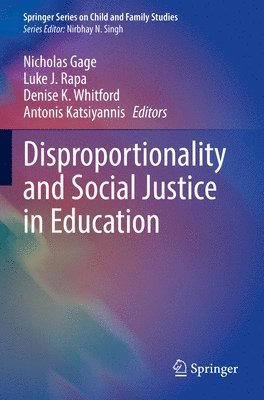 Disproportionality and Social Justice in Education 1