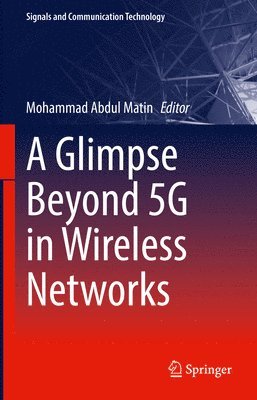 A Glimpse Beyond 5G in Wireless Networks 1
