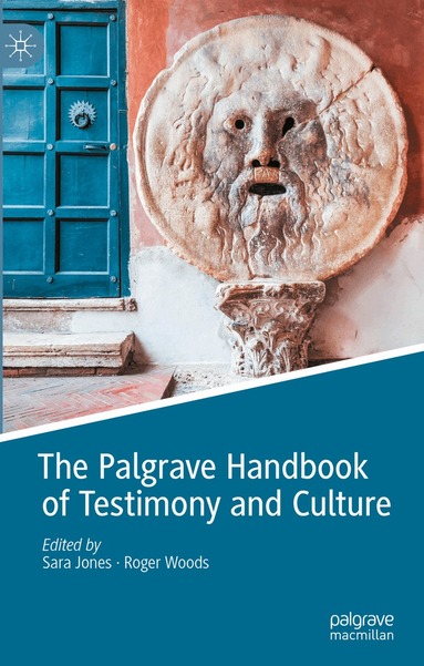 Sara Jones, Roger Woods - Palgrave Handbook of Testimony and Culture, Inbunden