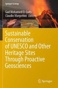 bokomslag Sustainable Conservation of UNESCO and Other Heritage Sites Through Proactive Geosciences