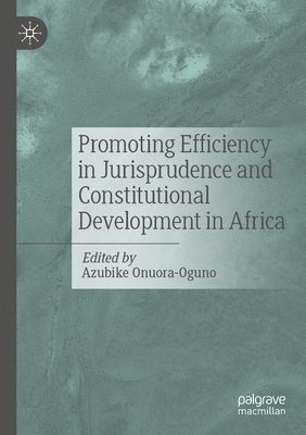 Promoting Efficiency in Jurisprudence and Constitutional Development in Africa 1