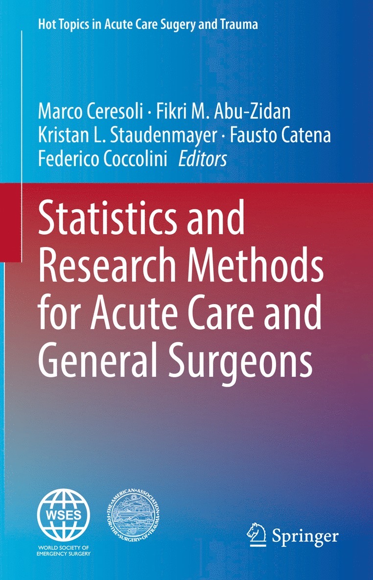 Marco Ceresoli, Fikri M. Abu-Zidan, Kristan L. Staudenmayer, Fausto Catena, Federico Coccolini - Statistics and Research Methods for Acute Care and General Surgeons, Inbunden