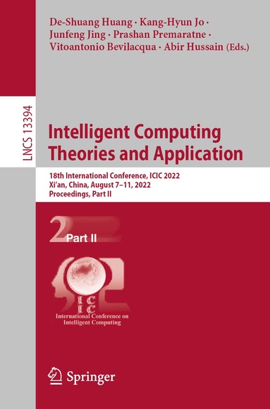 De-Shuang Huang, Kang-Hyun Jo, Junfeng Jing, Prashan Premaratne, Vitoantonio Bevilacqua, Abir Hussain - Intelligent Computing Theories and Application, Häftad