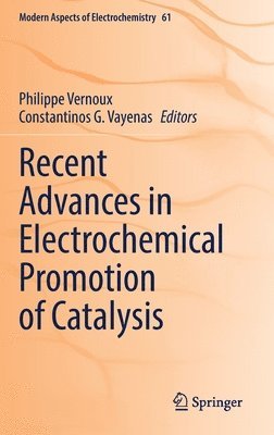 bokomslag Recent Advances in Electrochemical Promotion of Catalysis