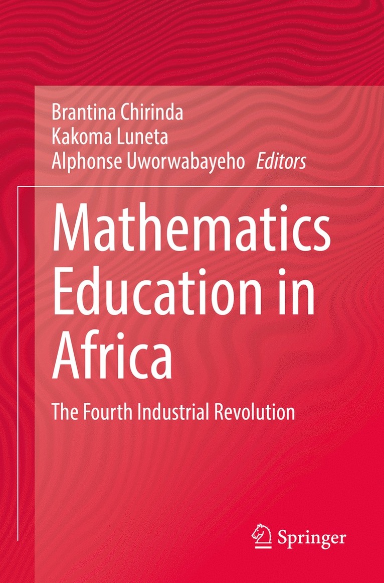 Brantina Chirinda, Kakoma Luneta, Alphonse Uworwabayeho - Mathematics Education in Africa, Häftad