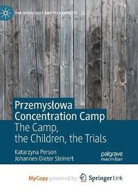 bokomslag Przemyslowa Concentration Camp