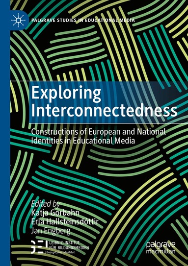 Katja Gorbahn, Erla Hallsteinsdóttir, Jan Engberg - Exploring Interconnectedness, Häftad