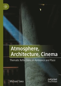 bokomslag Atmosphere, Architecture, Cinema