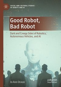 bokomslag Good Robot, Bad Robot