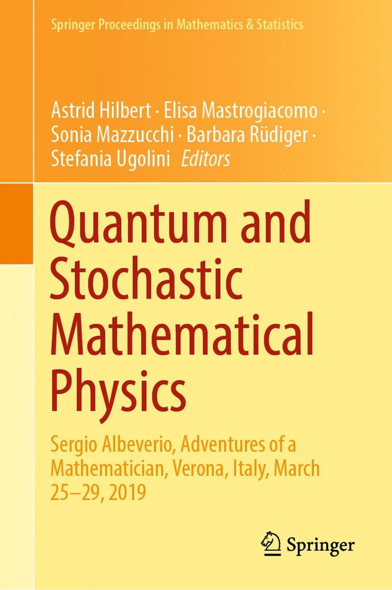 Astrid Hilbert, Elisa Mastrogiacomo, Sonia Mazzucchi, Barbara Rüdiger, Stefania Ugolini, Barbara Rudiger - Quantum and Stochastic Mathematical Physics, Inbunden