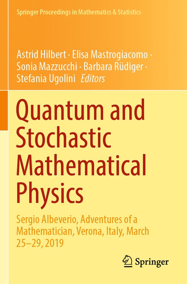 Astrid Hilbert, Elisa Mastrogiacomo, Sonia Mazzucchi, Barbara Rüdiger, Stefania Ugolini, Barbara Rudiger - Quantum and Stochastic Mathematical Physics, Häftad