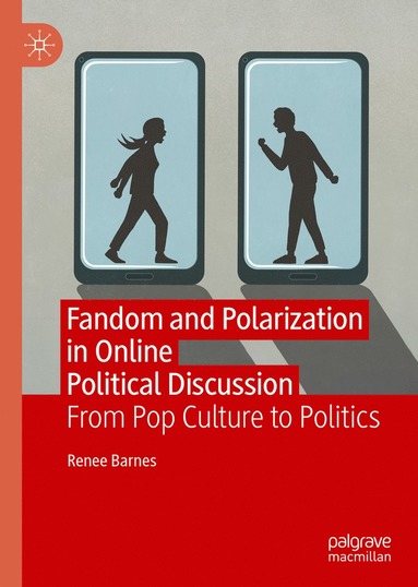 bokomslag Fandom and Polarization in Online Political Discussion