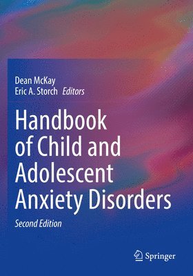 Handbook of Child and Adolescent Anxiety Disorders 1