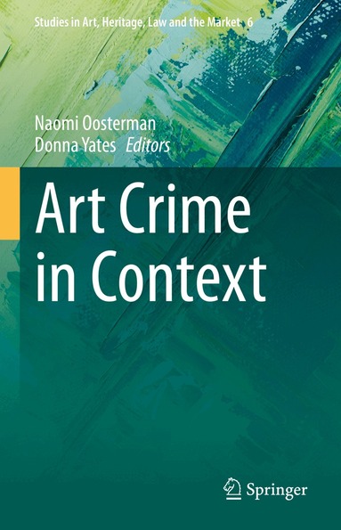 Naomi Oosterman, Donna Yates - Art Crime in Context, Inbunden