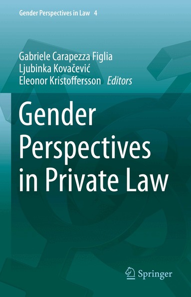 Gabriele Carapezza Figlia, Ljubinka Kovačević, Eleonor Kristoffersson - Gender Perspectives in Private Law, Inbunden