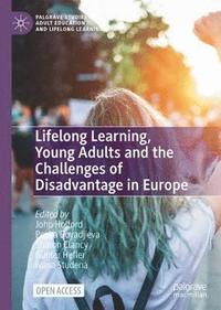 bokomslag Lifelong Learning, Young Adults and the Challenges of Disadvantage in Europe