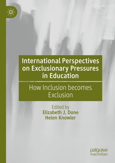 bokomslag International Perspectives on Exclusionary Pressures in Education