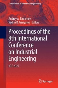 bokomslag Proceedings of the 8th International Conference on Industrial Engineering