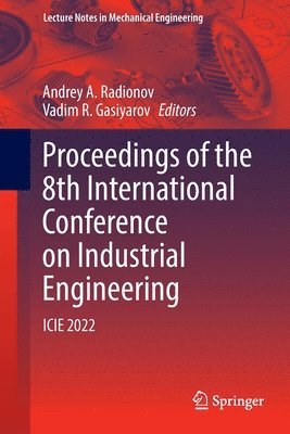 bokomslag Proceedings of the 8th International Conference on Industrial Engineering