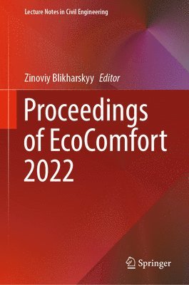 Zinoviy Blikharskyy - Proceedings of EcoComfort 2022, Inbunden