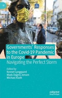 bokomslag Governments' Responses to the Covid-19 Pandemic in Europe