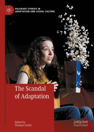 Thomas Leitch - Scandal of Adaptation, Inbunden