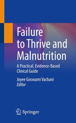 Failure to Thrive and Malnutrition 1