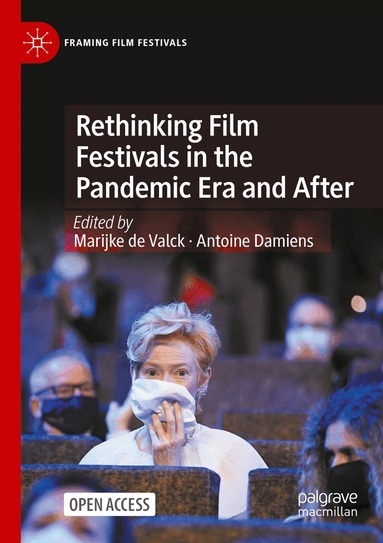Marijke de Valck, Antoine Damiens - Rethinking Film Festivals in the Pandemic Era and After, Häftad