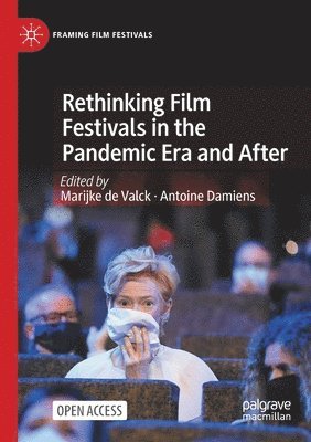 bokomslag Rethinking Film Festivals in the Pandemic Era and After