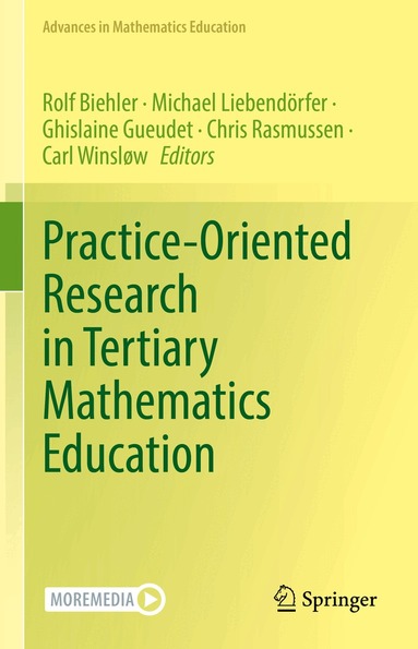 Rolf Biehler, Michael Liebendörfer, Ghislaine Gueudet, Chris Rasmussen, Carl Winsløw - Practice-Oriented Research in Tertiary Mathematics Education, Inbunden