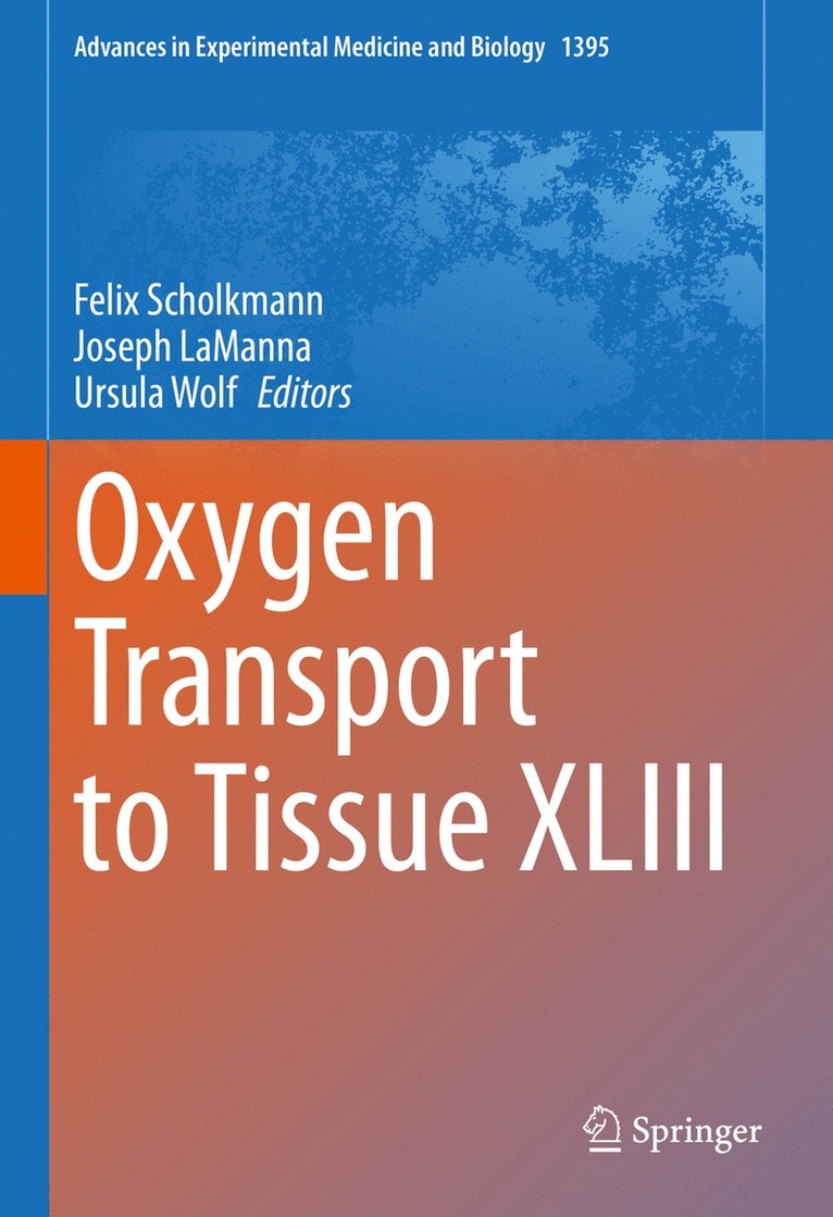 Felix Scholkmann, Joseph LaManna, Ursula Wolf, Joseph Lamanna - Oxygen Transport to Tissue XLIII, Inbunden