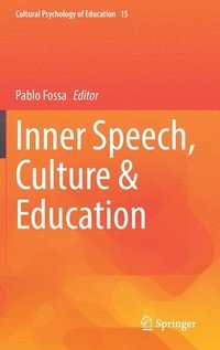 bokomslag Inner Speech, Culture & Education
