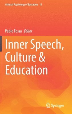 Pablo Fossa - Inner Speech, Culture & Education, Inbunden