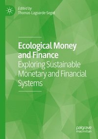 bokomslag Ecological Money and Finance
