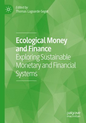 bokomslag Ecological Money and Finance