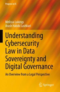 bokomslag Understanding Cybersecurity Law in Data Sovereignty and Digital Governance